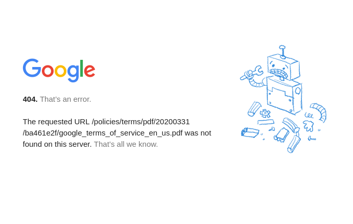 Google's New Terms of Service 404 Error Not found